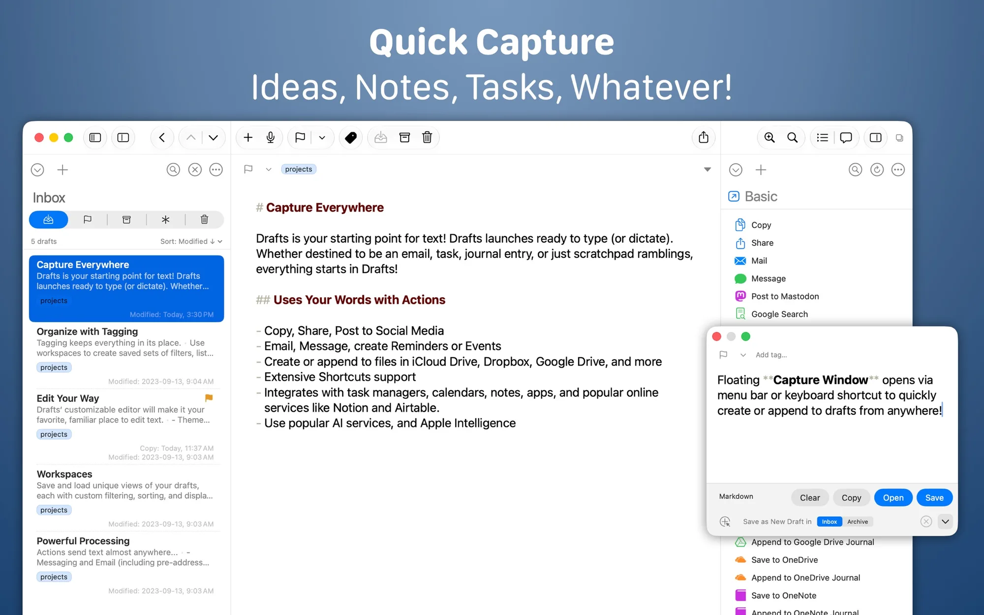 Drafts: Quick-capture notes app that opens to a blank page and sends text to other apps with actions